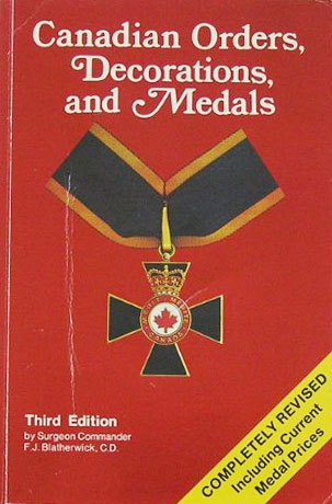 Canadian Orders, Decorations and Medals 3rd Edition
