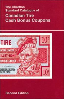 Catalogue of Canadian Tire Cash Bonus Coupons 2nd Edition