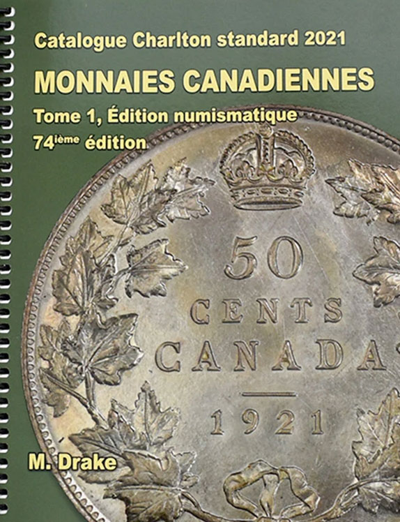 Catalogue Charlton Standard 2021 Monnaies Canadiennes Tome 1 Édition Numismatique