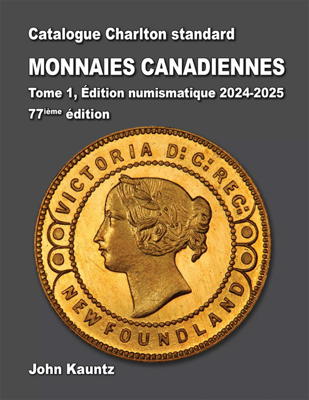 Catalogue Charlton Standard 2024-25 Monnaies Canadiennes Tome 1 Édition Numismatique