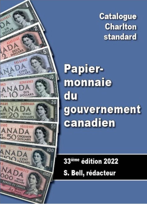 Charlton Standard Catalogue Papier-Monnaie du Gouvernement Canadien 33e Édition