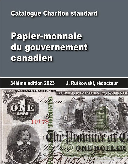 Charlton Standard Catalogue Papier-Monnaie du Gouvernement Canadien 34e Édition