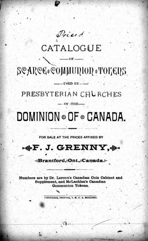 Catalogue of Scarce Communion Tokens Used by Presbyterian Churches of the Dominion of Canada