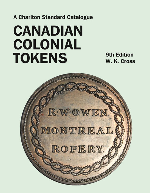 Charlton Standard Catalogue of Canadian Colonial Tokens 9th Edition