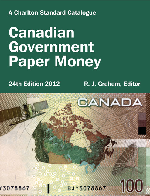 Charlton Standard Catalogue of Canadian Government Paper Money 24th Edition