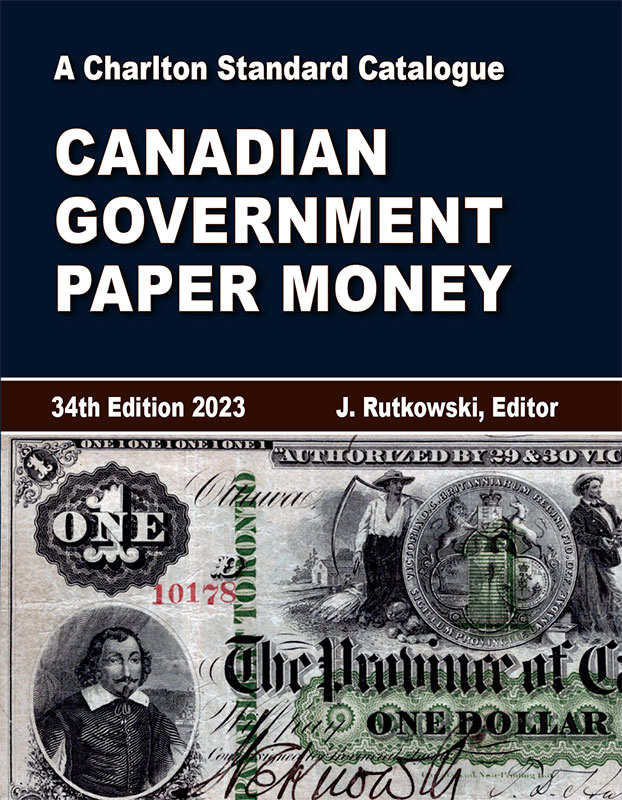 Charlton Standard Catalogue of Canadian Government Paper Money 34th Edition