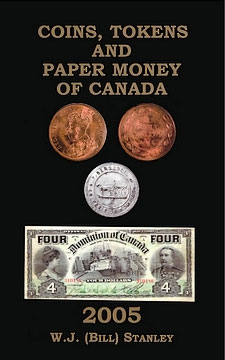 Coins, Tokens and Paper Money of Canada 2005