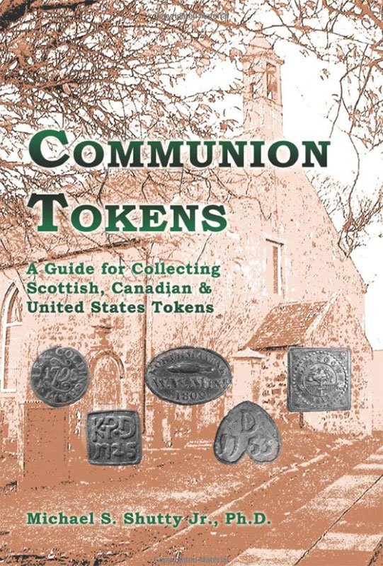 Communion Tokens Guide for Collecting Scottish, Canadian & United States Tokens