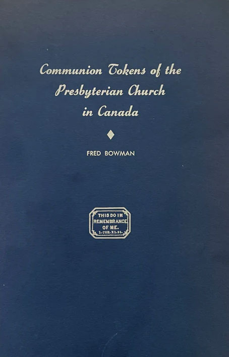 Communion Tokens of the Presbyterian Church in Canada