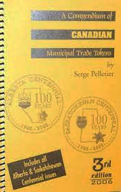 Compendium of Canadian Municipal Trade Tokens 3rd Edition