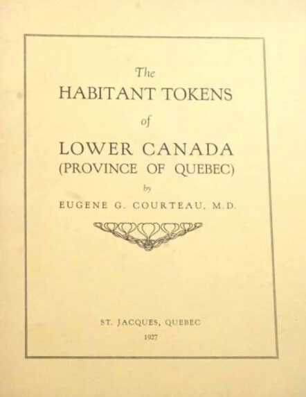 The Habitant Tokens of Lower Canada Province of Quebec