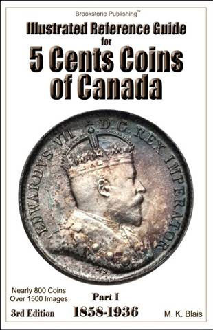 Illustrated Reference Guide for 5 Cents Coins of Canada Part I 3rd Edition