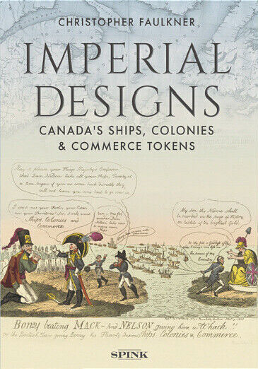 Imperial Designs Canada's Ships, Colonies & Commerce Tokens