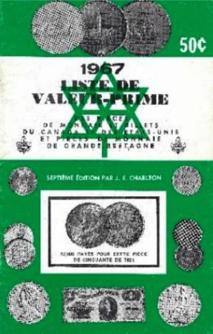 Liste de Valeur-Prime 1967 des Pièces de Monnaie et Billets du Canada et de États-Unis et Pièces de Monnaie de Grande-Bretagne