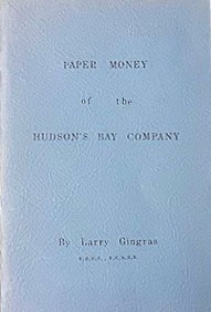 Paper Money of the Hudson's Bay Company
