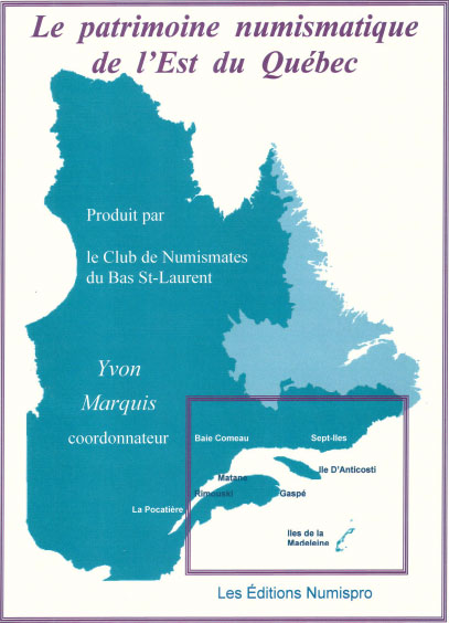 Le Patrimoine Numismatique de l'Est du Québec
