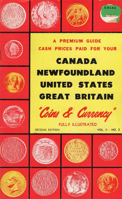 Premium Guide Cash Prices Paid for Your Canada Newfoundland United States Great Britain Coins & Currency Vol. 2 No. 2