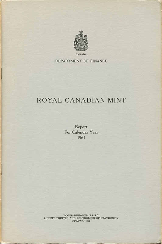 Royal Canadian Mint Annual Report 1961