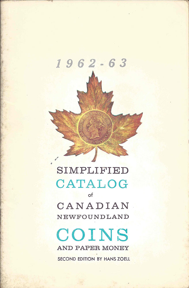 Simplified Catalog of Canadian Newfoundland Coins and Paper Money 2nd Edition