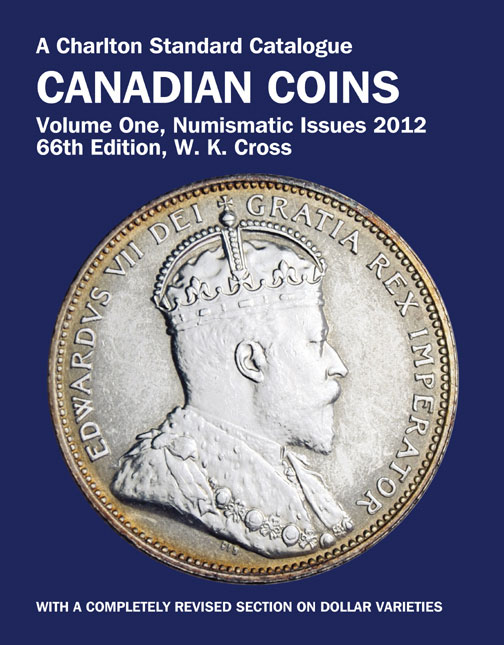 Standard Catalogue of Canadian Coins 2012 Volume One Numismatic Issues