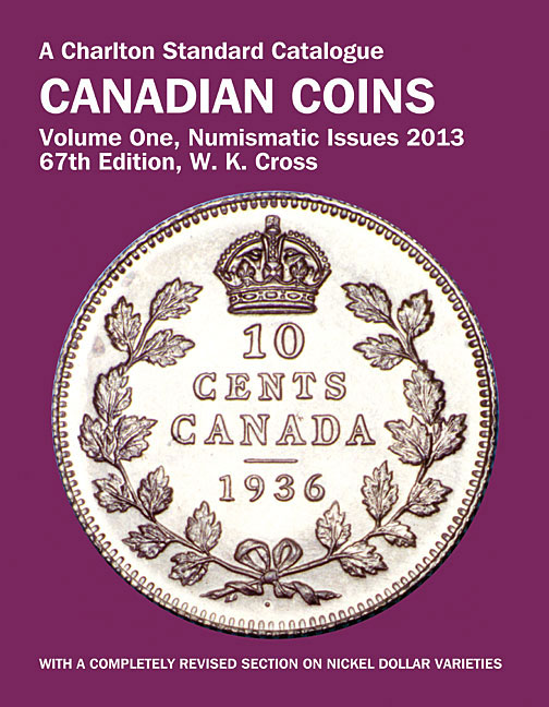 Standard Catalogue of Canadian Coins 2013 Volume One Numismatic Issues