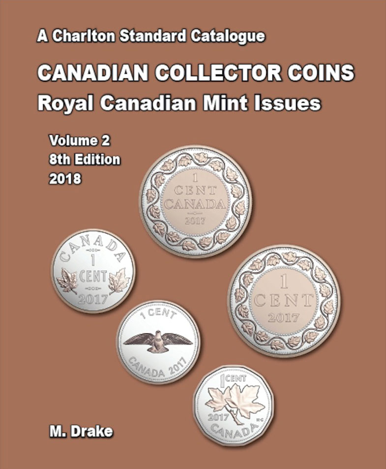 Standard Catalogue of Canadian Collectors Coins 2018 Volume Two Royal Canadian Mint Issues