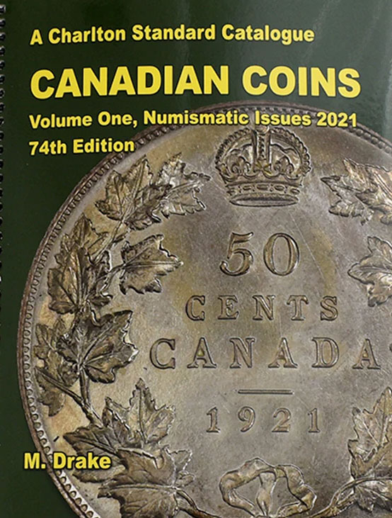 Standard Catalogue of Canadian Coins 2021 Volume One Numismatic Issues