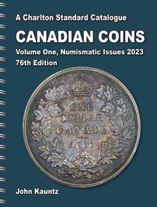 Standard Catalogue of Canadian Coins 2023 Volume One Numismatic Issues
