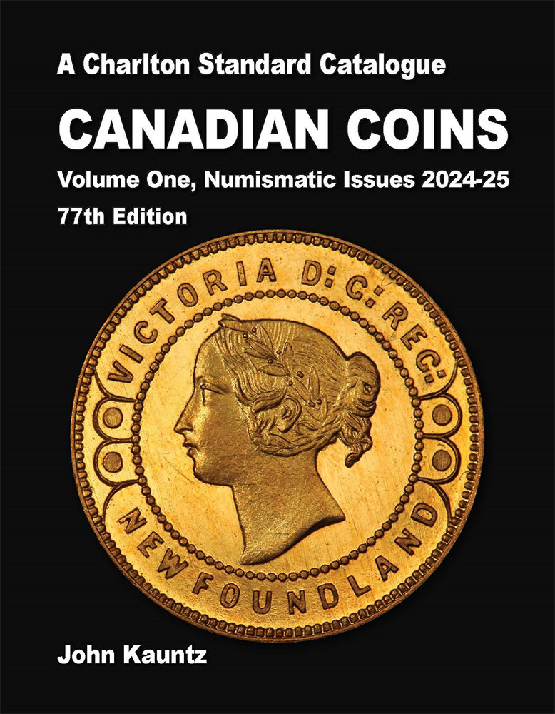 Standard Catalogue of Canadian Coins 2024-25 Volume One Numismatic Issues