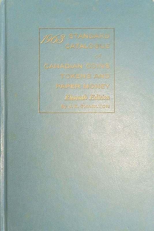 Standard Catalogue of Canadian Coins Tokens and Paper Money 1963