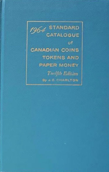 Standard Catalogue of Canadian Coins Tokens and Paper Money 1964