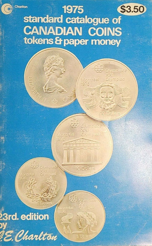 Standard Catalogue of Canadian Coins Tokens and Paper Money 1975