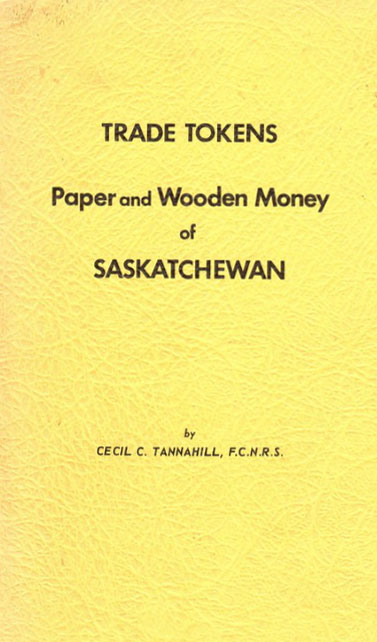 Trade Tokens Paper and Wooden Money of Saskatchewan