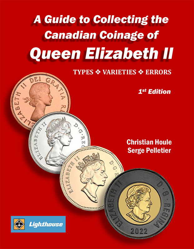 A Guide to Collecting the Canadian Coinage of Queen Elizabeth II 1st Edition