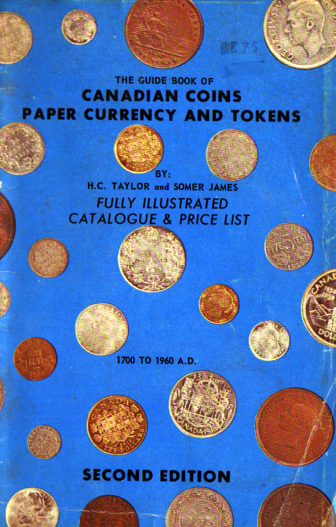 Guide Book of Canadian Coins Paper Currency and Tokens 2nd Edition