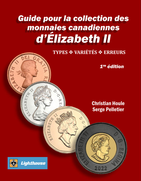 Guide pour la collection des monnaies canadiennes d'Élizabeth II 1re Édition