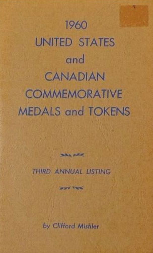United States and Canadian Commemorative Medals and Tokens 1960