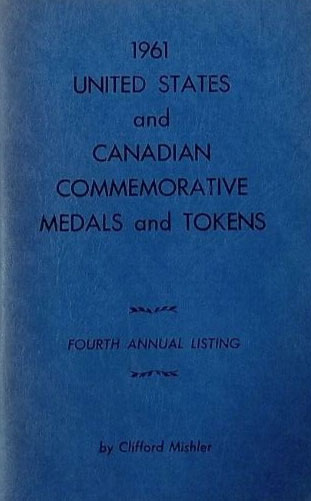 United States and Canadian Commemorative Medals and Tokens 1961