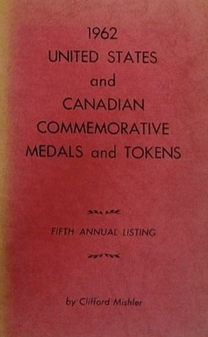 United States and Canadian Commemorative Medals and Tokens 1962