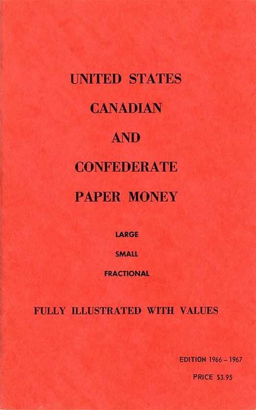 United States Canadian and Confederate Paper Money