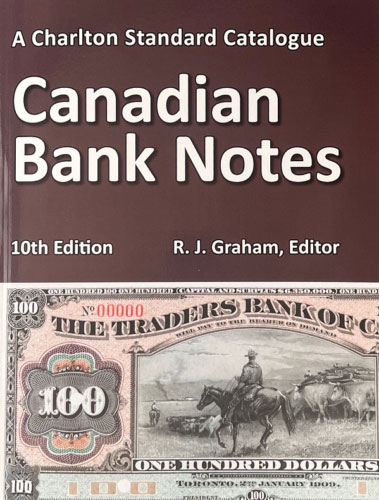 Charlton Canadian Chartered Bank Notes 10th Edition