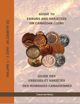 Book 1 Cent - Guide to Errors and Varieties on Canadian Coins - Volume 1