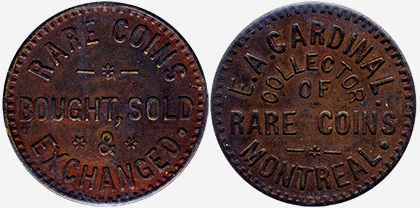 E.A. Cardinal - Numismatist - Montreal - Bought. Sold & Exchanged