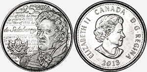 25 cents 2013 Lieutenant Colonel Charles-Michel de Salaberry